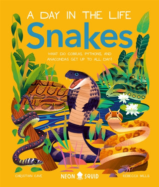 Cover image for 9781838993269 - Snakes (A Day in the Life)