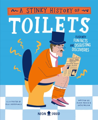 Cover image for 9781838993351 - A Stinky History of Toilets