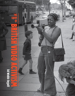 Cover image for 9781839022234 - The Story of British Video Activism