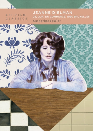 Cover image for 9781839022821 - Jeanne Dielman, 23, quai du commerce, 1080 Bruxelles