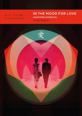 Cover image for 9781839028281 - In the Mood for Love (Huayang Nianhua)