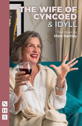 Cover image for 9781839043192 - The Wife of Cyncoed & Idyll: two plays