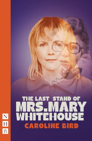 Cover image for 9781839044915 - The Last Stand of Mrs. Mary Whitehouse