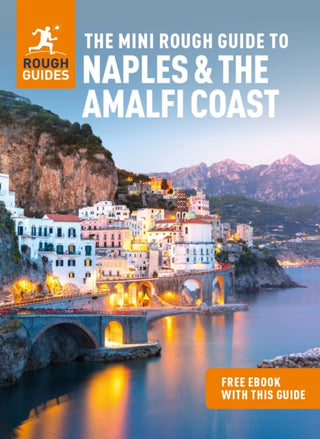 Cover image for 9781839058370 - The Mini Rough Guide to Naples & the Amalfi Coast: Travel Guide with eBook