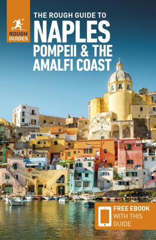 Cover image for 9781839058455 - The Rough Guide to Naples, Pompeii & the Amalfi Coast: Travel Guide with eBook