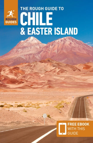 Cover image for 9781839058561 - The Rough Guide to Chile & Easter Island: Travel Guide with eBook