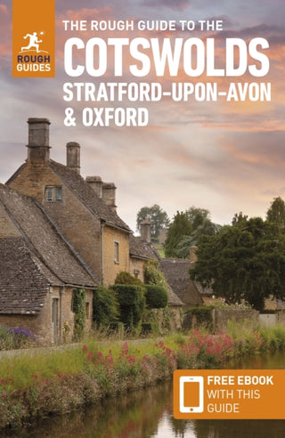 Cover image for 9781839059728 - The Rough Guide to the Cotswolds, Stratford-upon-Avon & Oxford: Travel Guide with eBook