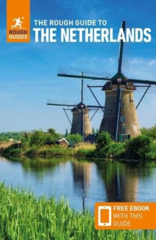 Cover image for 9781839059735 - The Rough Guide to the Netherlands: Travel Guide with eBook