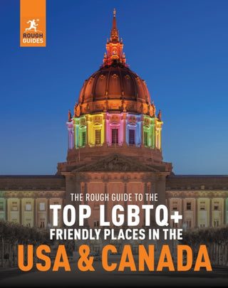 Cover image for 9781839059858 - The Rough Guide to the Top LGBTQ+ Friendly Places in the USA & Canada