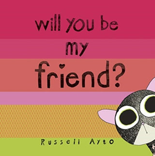 Cover image for 9781839130359 - Will You Be My Friend?