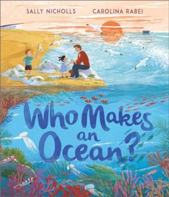 Cover image for 9781839131318 - Who Makes an Ocean?