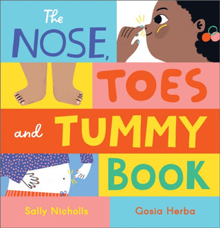 Cover image for 9781839131868 - The Nose, Toes and Tummy Book