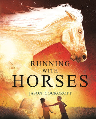 Cover image for 9781839132087 - Running with Horses