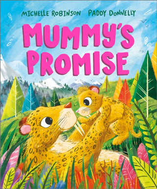 Cover image for 9781839132940 - Mummy's Promise