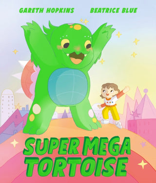 Cover image for 9781839135019 - Super Mega Tortoise