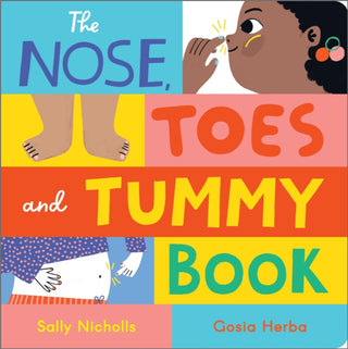 Cover image for 9781839135897 - The Nose, Toes and Tummy Book