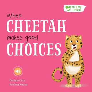 Cover image for 9781839237973 - When Cheetah Makes Good Choices
