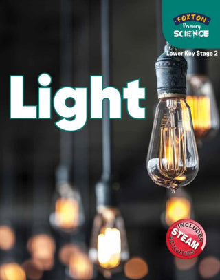 Cover image for 9781839250064 - Foxton Primary Science: Light (Lower KS2 Science)