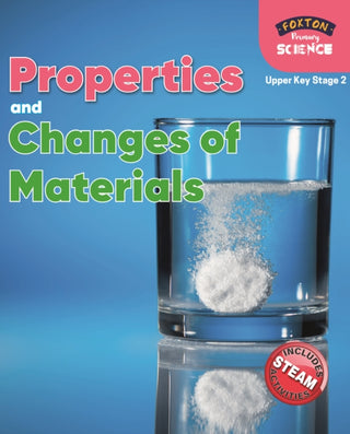 Cover image for 9781839250170 - Foxton Primary Science: Properties and Changes of Materials (Upper KS2 Science)
