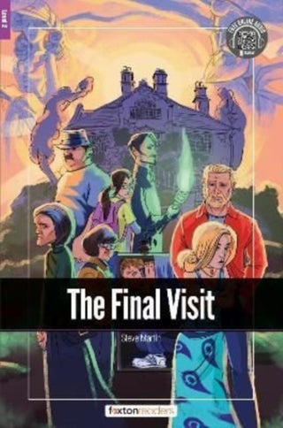 Cover image for 9781839250309 - The Final Visit - Foxton Readers Level 2 (600 Headwords CEFR A2-B1) with free online AUDIO