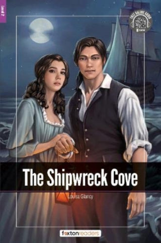 Cover image for 9781839250392 - The Shipwreck Cove - Foxton Readers Level 2 (600 Headwords CEFR A2-B1) with free online AUDIO