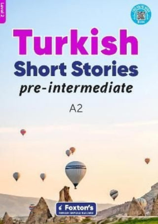 Cover image for 9781839250569 - Pre-Intermediate Turkish Short Stories - Based on a comprehensive grammar and vocabulary framework (CEFR A2) - with quizzes , full answer key and online audio