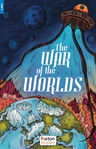 Cover image for 9781839251054 - The War of the Worlds - Foxton Reader Level-4 (1300 Headwords B1/B2) with free online AUDIO