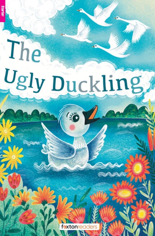 Cover image for 9781839251412 - The Ugly Duckling - Foxton Readers Starter Level (300 Headwords CEFR A1) with free online AUDIO