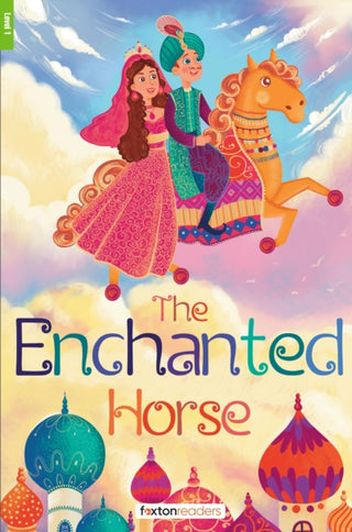 Cover image for 9781839251443 - The Enchanted Horse - Foxton Reader Level-1 (400 Headwords A1/A2) with free online AUDIO