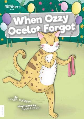 Cover image for 9781839270178 - When Ozzy Ocelot Forgot