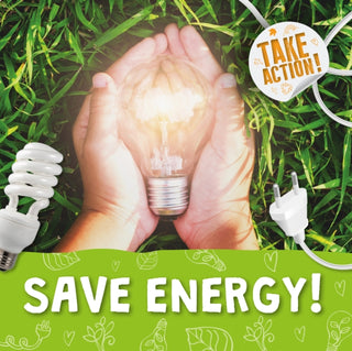 Cover image for 9781839271793 - Save Energy!