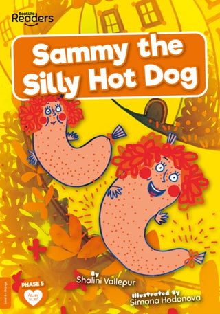 Cover image for 9781839278709 - Sammy the Silly Hot Dog