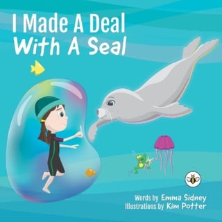 Cover image for 9781839343674 - I Made a Deal with a Seal