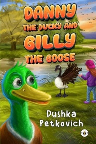 Cover image for 9781839348938 - Danny the Ducky and Gilly the Goose