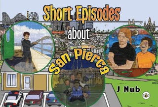 Cover image for 9781839349119 - Short Episodes about San Pierca