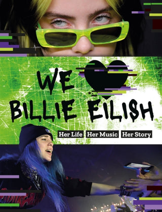 Cover image for 9781839350252 - We Love Billie Eilish