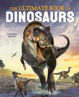 Cover image for 9781839405983 - The Ultimate Book of Dinosaurs