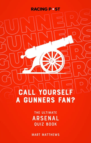 Supplemental image for 9781839500787 - Call Yourself a Gunners Fan?