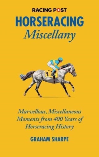 Cover image for 9781839501074 - The Racing Post Horseracing Miscellany