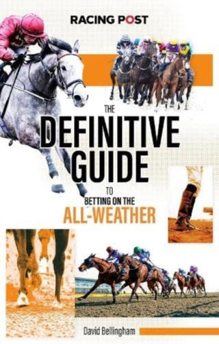Cover image for 9781839501111 - The Definitive Guide to Betting on the All-Weather