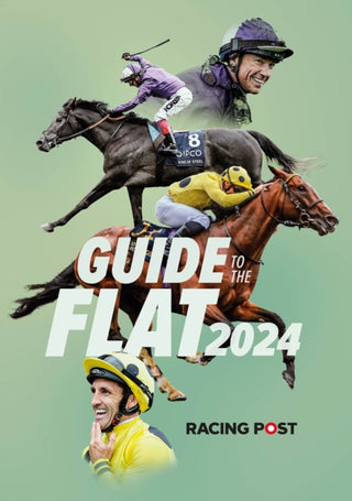 Cover image for 9781839501463 - Racing Post Guide to the Flat 2024
