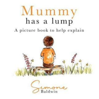 Cover image for 9781839525490 - Mummy Has A Lump