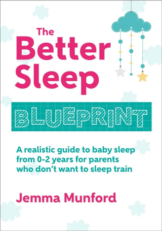 Cover image for 9781839526732 - The Better Sleep Blueprint