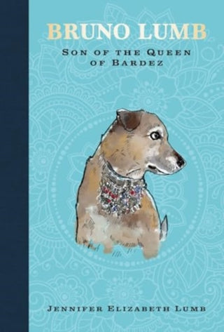 Cover image for 9781839528491 - Bruno Lumb: Son of the Queen of Bardez