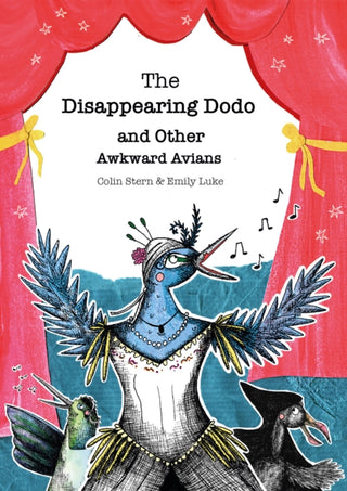 Cover image for 9781839528583 - The Disappearing Dodo and Other Awkward Avians