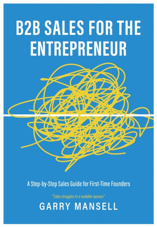 Supplemental image for 9781839529580 - B2B Sales For The Entrepreneur