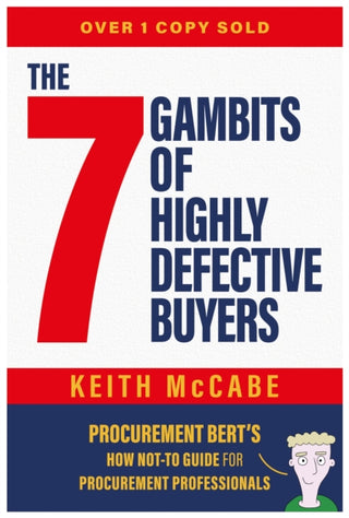 Cover image for 9781839529955 - The 7 Gambits of Highly Defective Buyers