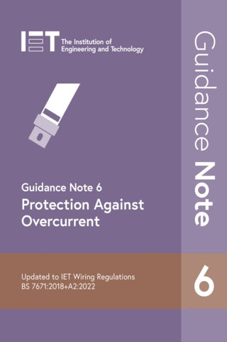 Cover image for 9781839532450 - Guidance Note 6: Protection Against Overcurrent