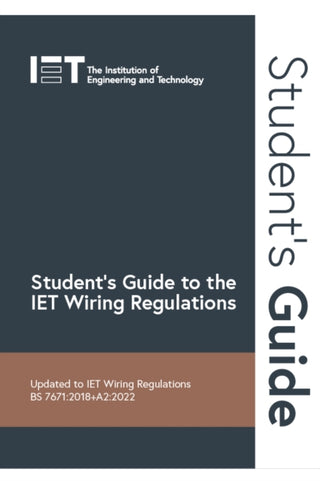 Cover image for 9781839532603 - Student's Guide to the IET Wiring Regulations