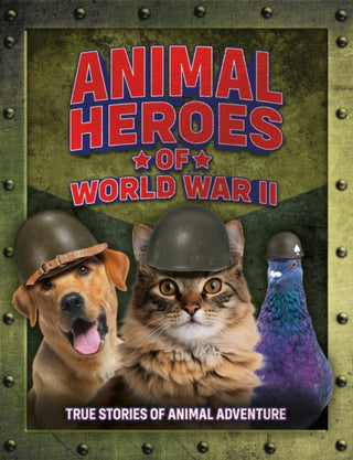 Cover image for 9781839554162 - Animal Heroes of World War II
